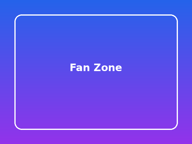 Fan Zone