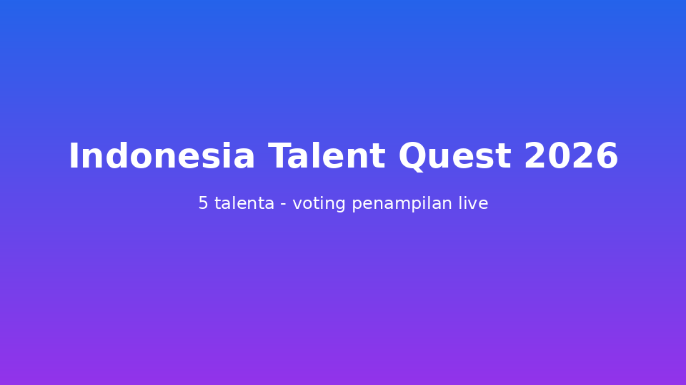 Indonesia Talent Quest 2026